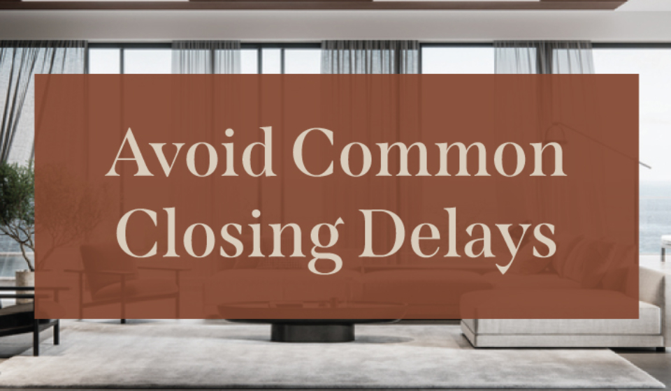 Avoid-Common-Closing-Delays