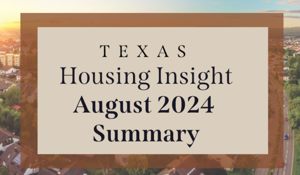 Texas-Housing-Insight-August-2024